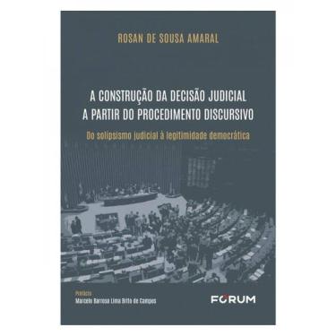 Imagem de A Construção Da Decisão Judicial A Partir Do Procedimento Discursivo