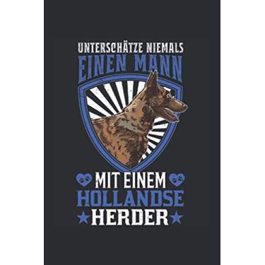 Imagem de Hollandse Herder Notizbuch: Hollandse Herder Spruch Holländischer Schäferhund / 6x9 Zoll / 120 linierte Seiten Seiten