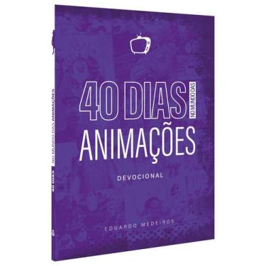 Imagem de Livro - 40 dias no mundo das animações - Devocional