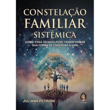 Imagem de Constelação Familiar Sistêmica: Como Essa Técnica Pode Transformar Sua Forma