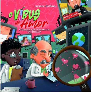 Imagem de O Vírus do Amor: a Felicidade que a Humanidade não Esperava - DLIVROS 