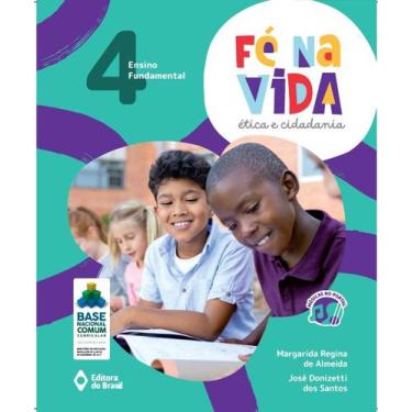 Imagem de Livro - Fé na vida: ética e cidadania - 4º ano - Ensino fundamental I