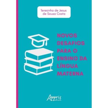 Imagem de Novos Desafios Para O Ensino Da Lingua Materna