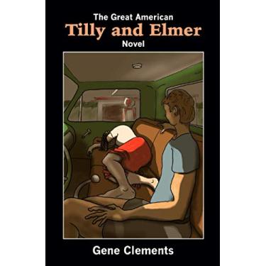 Imagem de The Great American Tilly and Elmer Novel