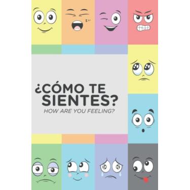 Imagem de Como te sientes? How are you feeling?: Libro bilingue sobre emociones. Spanish and english edition