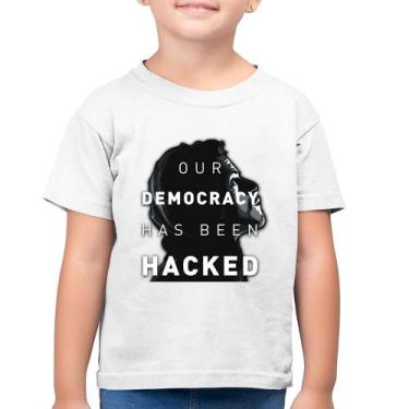 Imagem de Camiseta Algodão Infantil Our Democracy Has Been Hacked - Foca na Moda
