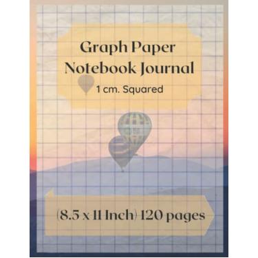 Imagem de Graph Paper Journal Notebook: For SchooL Composition, Graph,Squared Spiral Paper, Coordinate, Grid, Sums ... 1 cm. Squared (8.5 x 11 Inch) 120 pages Blank Quad Ruled (Math Diary Kid Worksheet)