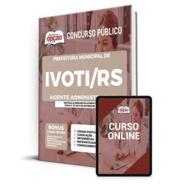 Imagem de Apostila Prefeitura de Ivoti - RS - Agente Administrativo - Apostilas 