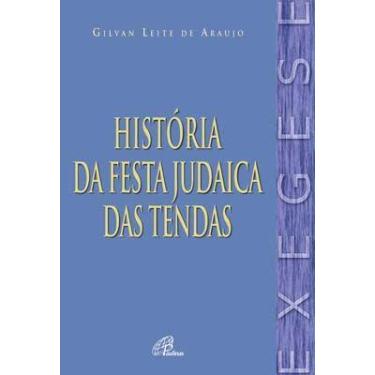 Imagem de Livro - História da festa judaica das Tendas