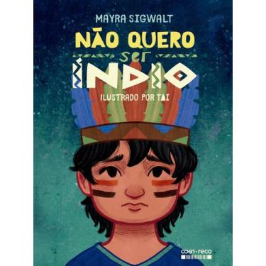 Imagem de Não Quero Ser Índio - RECO RECO, Sortido