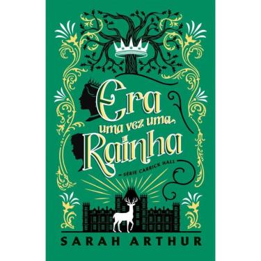 Imagem de Era uma vez uma rainha – Uma fantasia com portais mágicos para os fãs de As Crônicas de Nárnia