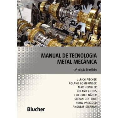 Imagem de Manual de Tecnologia Metal Mecânica - BLUCHER, 3