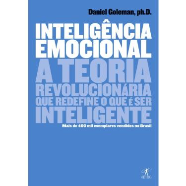 Imagem de Livro - Inteligência Emocional: a Teoria Revolucionária Que Redefine o Que é Ser Inteligente - Daniel Goleman 