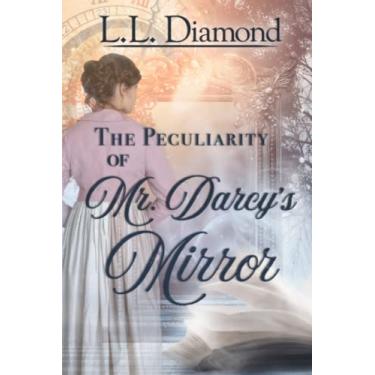 Imagem de The Peculiarity of Mr. Darcy's Mirror