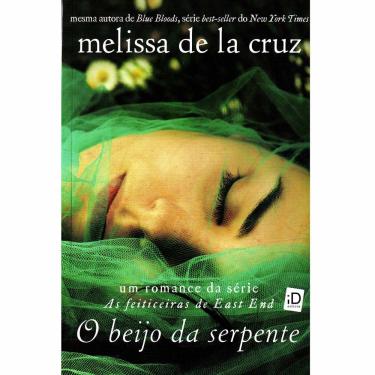 Imagem de Livro - O Beijo da Serpente - Melissa de La Cruz