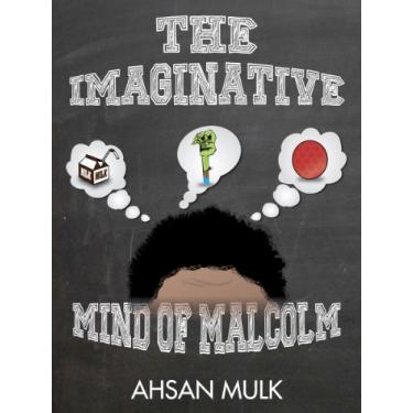 Imagem de The Imaginative Mind of Malcolm (English Edition)