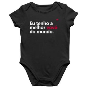 Imagem de Body Bebê Algodão Eu tenho a melhor vovó do mundo - Foca na Moda, Pret