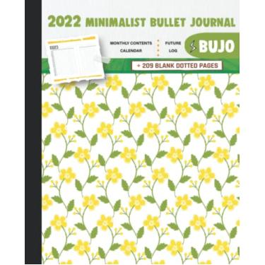 Imagem de 2022 Minimalist Bullet Journal/BUJO with Yellow Flowers in a White Background For Kids Cover: Basic Bujo | Classic Bullet Journal Help You Organize ... And Dotted Pages | 240 Pages | 7.5 * 9.25
