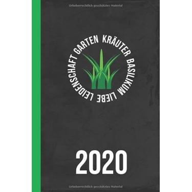 Imagem de Garten Kräuter Basilikum Liebe Leidenschaft 2020: Kalender Garten-Plaina (Ideen für deinen Garten) (Edição Alemã)