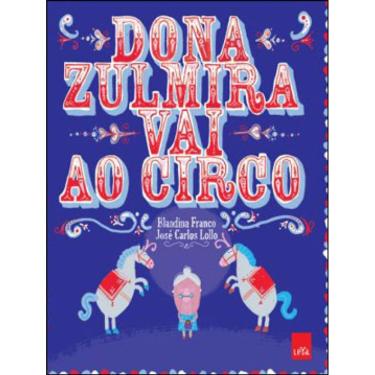 Imagem de Dona Zulmira Vai Ao Circo