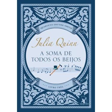 Imagem de Livro - A soma de todos os beijos (Quarteto Smythe-Smith - Livro 3)