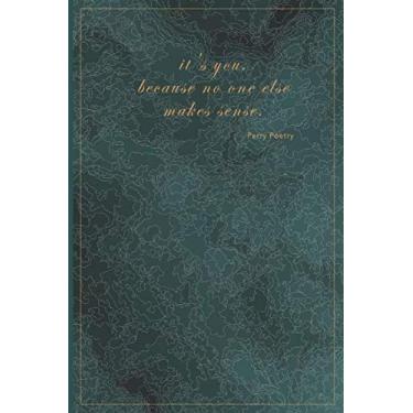 Imagem de it's you because no one else makes sense: Positive Quote Journal Wide Ruled College Lined Composition, Notebook For 120 Pages of 6x9 , High-quality ... is perfect for anyone to record ideas.