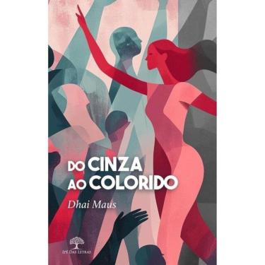 Imagem de Do Cinza Ao Colorido