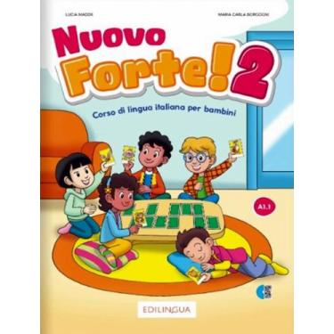 Imagem de Livro - Nuovo Forte! 2 - Corso Di Lingua Italiana Per Bambini, 1, 21 x