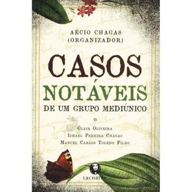 Imagem de Casos Notáveis de um Grupo Mediúnico - LACHATRE