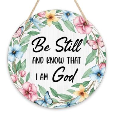 Imagem de Placa floral cristã para porta da frente, placas religiosas redondas de madeira penduradas para portas, Be Still And Know That I Am God Placa para pendurar portas de jardim varanda parede janela