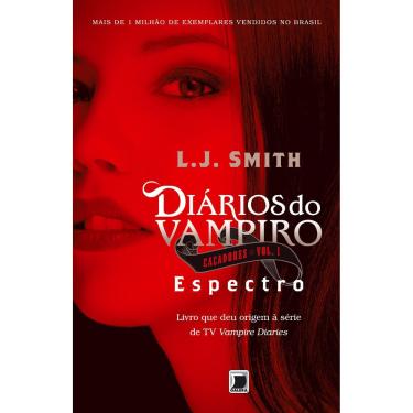 Imagem de Livro - Diários do Vampiro - Caçadores: Espectro - Volume 1 - L. J. Smith