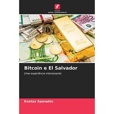 Imagem de Bitcoin e El Salvador: Uma experiência interessante