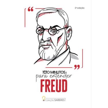 Imagem de Livro - Coleção Saberes - 100 Minutos Para Entender Freud