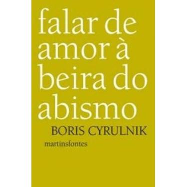 Imagem de Livro Falar De Amor À Beira Do Abismo