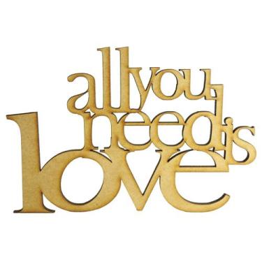 Imagem de Kit 10 Aplique Frase All You Need is Love 15x10 Mdf Madeira Cru - Atac