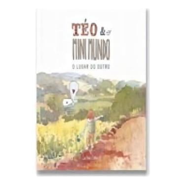 Imagem de Téo e o Mini Mundo - Vol. 02 - O Lugar do Outro Sortido - TEO & O MINI