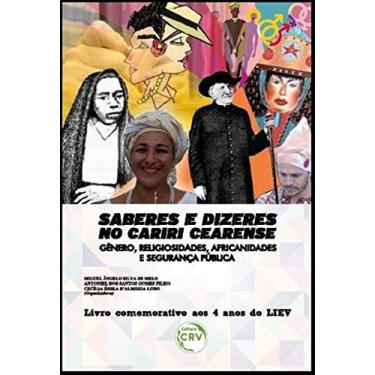 Imagem de Saberes e dizeres no cariri cearense: gêneros, religiosidades, africanidades e segurança pública