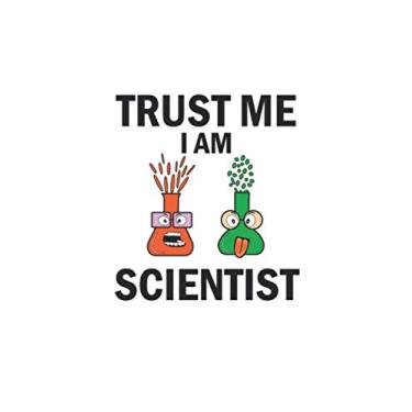 Imagem de Trust me I am scientist: Notizbuch, Notizheft, Notizblock - Geschenk-Idee für Chemie Nerds & Wissenschaftler - Karo - A5 - 120 Seiten