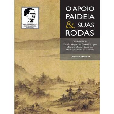 Imagem de O Apoio Paideia E Suas Rodas : Reflexões Sobre Práticas Em Saúde