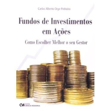 Imagem de Fundos de investimentos em acoes - como escolher m - CIENCIA MODERNA, 