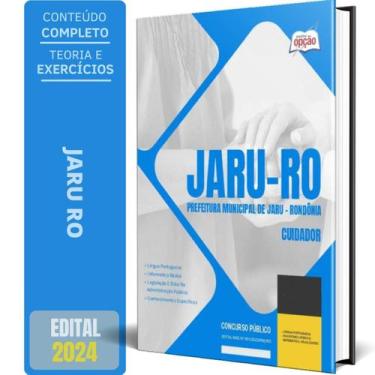 Imagem de Apostila Prefeitura De Jaru Ro 2024 - Cuidador - Apostilas Opção