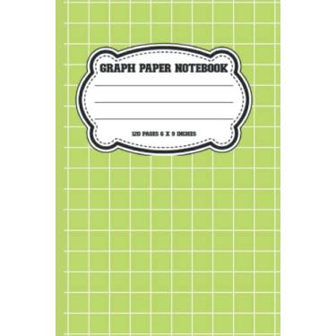 Imagem de Graph Paper Notebook: Quad Ruled 5x5 | 60 Sheets | 120 Pages | wide 6" x 9" | Squared paper notebooks for science students, girls, boys, men, women, teachers, kids, (Cool Notebooks)