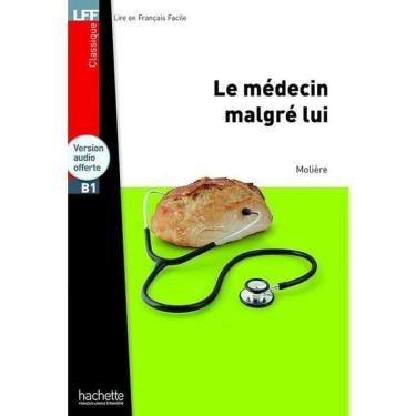 Imagem de Le Médecin Malgré Lui - B1