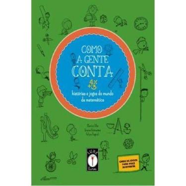 Imagem de Como a Gente Conta: História e Jogos do Mundo da Matemática - LUME LIV