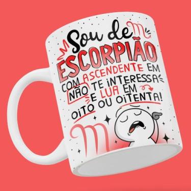 Imagem de Caneca Personalizada Signo De ESCORPIAO - Frases 325ml - ABRAKADABRA33