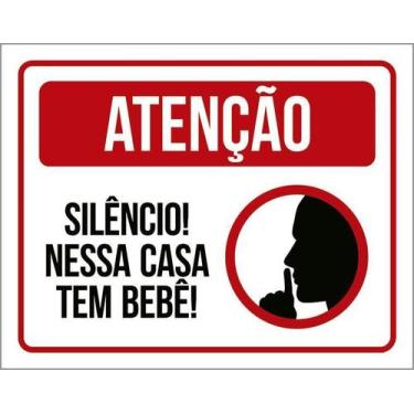 Imagem de Placa Acm Atenção Silêncio Casa Tem Bebê 18X23 - Sinalizo