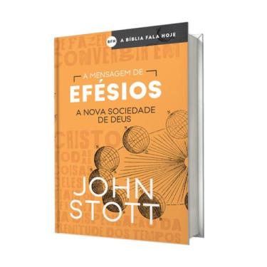 Imagem de Livro a mensagem de efésios - a nova sociedade de deus, john stott - a