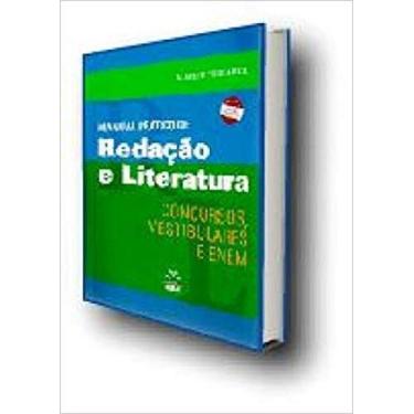 Imagem de Manual prático de redação e literatura: concurso, vestibulares e ENEM 