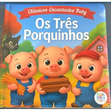 Imagem de Os Três Porquinhos - Col. Clássicos Encantados Baby - Ed. Bombom Books