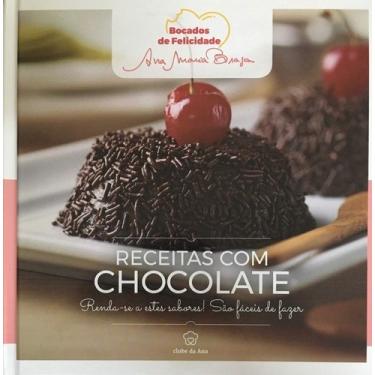 Imagem de Livro de Receitas - Ana Maria Braga: Compartilhando Doçuras com Chocolate